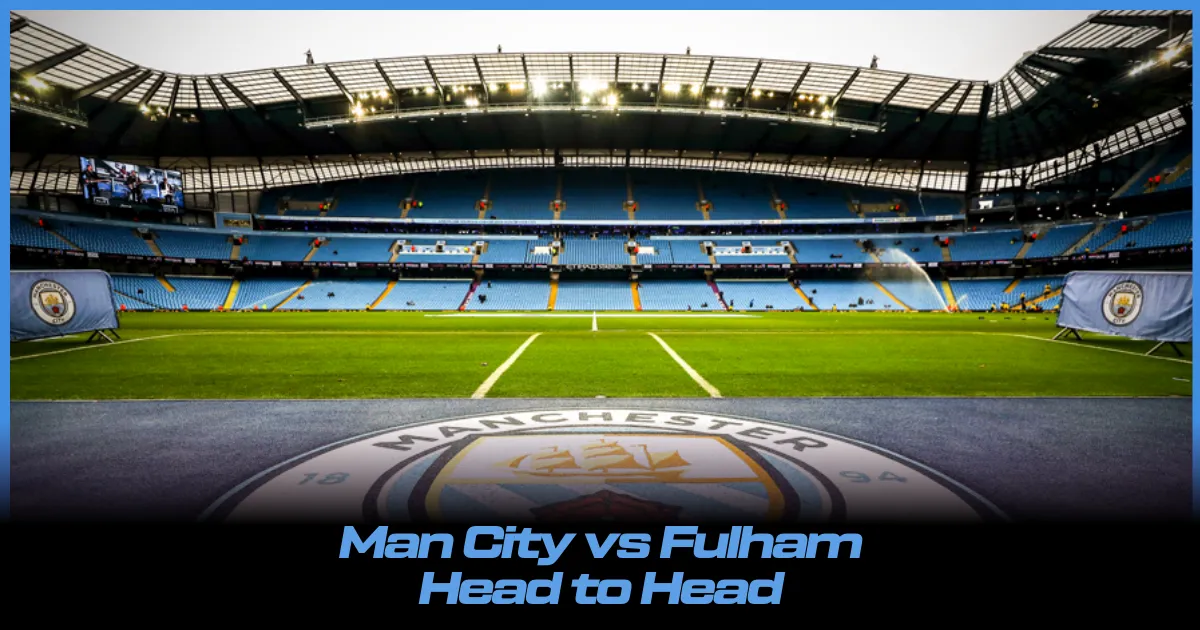Man City vs Fulham Head to Head: Can Marco Silva's Men Derail Pep Guardiola and Man City's Title Charge?