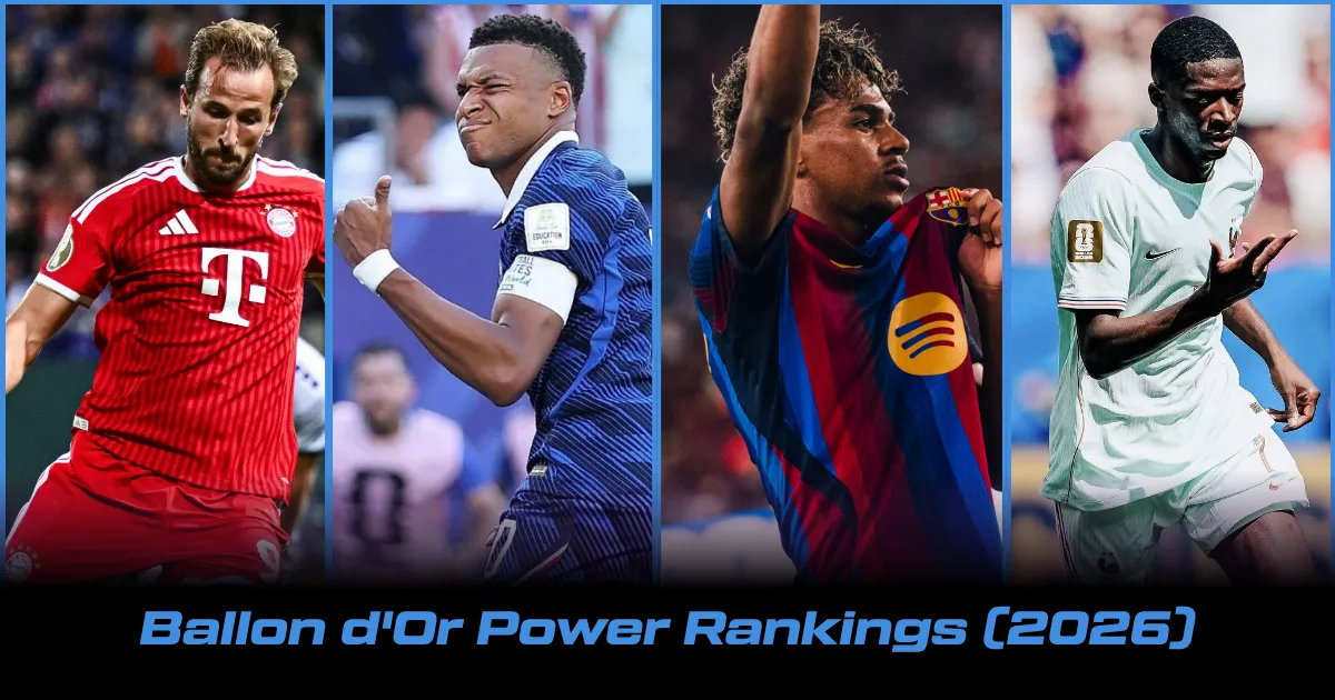 Ballon d'Or Power Rankings: Top 10 Contenders in 2026