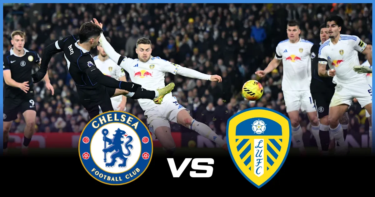 Where To Watch Chelsea vs Leeds: TV Channels, Live Stream & Team Info