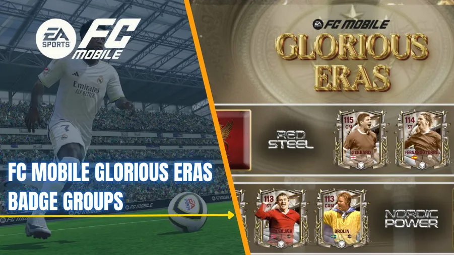 FC Mobile Glorious Eras Badge Groups: 8 Groups Confirmed