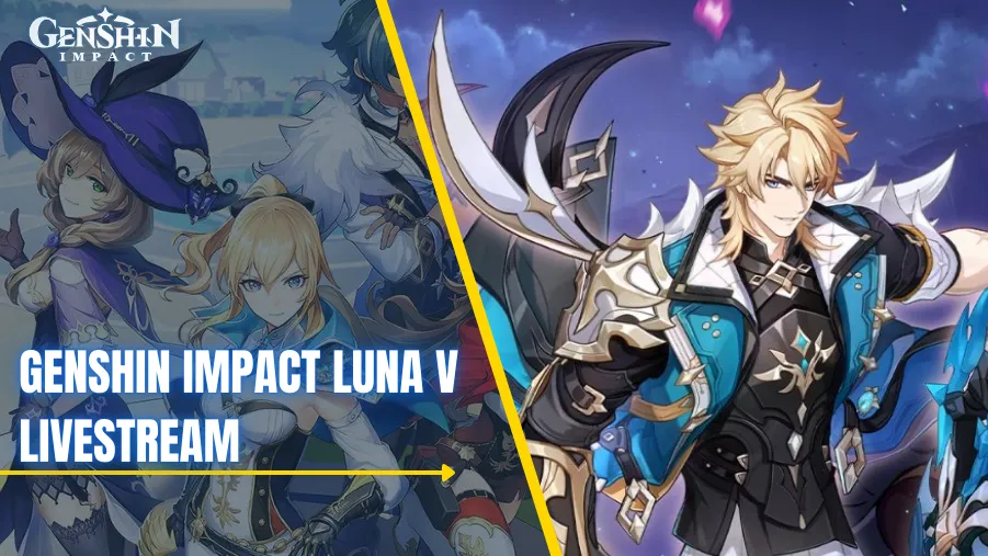 Genshin Impact Luna V Special Program: Livestream Schedule, New Characters, and More