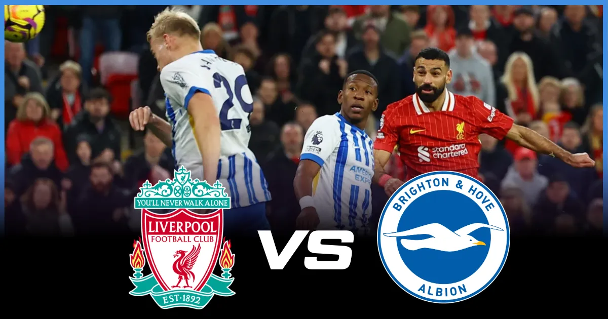 Where To Watch Liverpool vs Brighton: TV Channels, Live Stream & Team Info