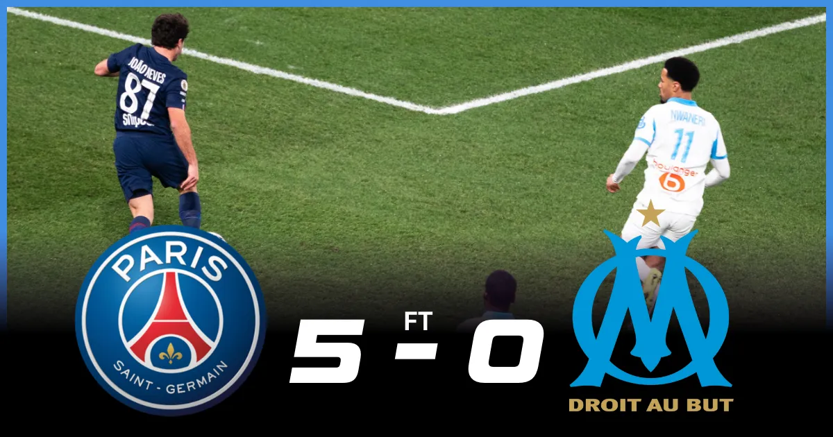 Paris Saint Germain Vs Olympique Marseille Player Ratings: PSG Demolish Hopeless Marseille in a 5-0 Rout