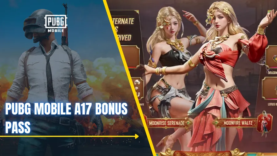 PUBG Mobile A17 Bonus Pass: Release Date, Price, Rewards, and How It Works