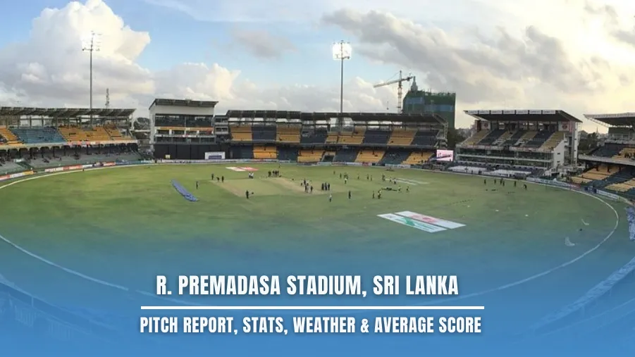 R. Premadasa Stadium Pitch Report
