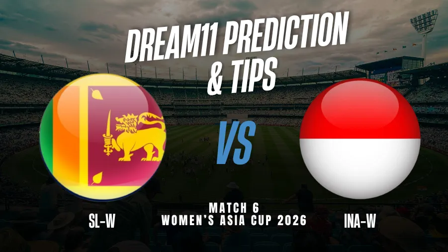 SL-W vs INA-W Dream11 Prediction, Match 6, Women's Asia Cup 2026