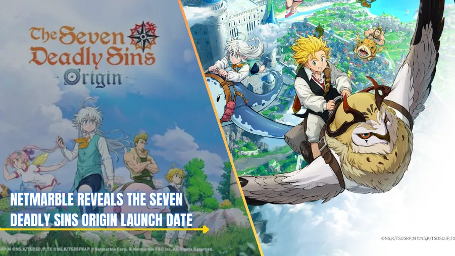 Netmarble Reveals The Seven Deadly Sins: Origin Launch Date After a Brief 2-Month Delay