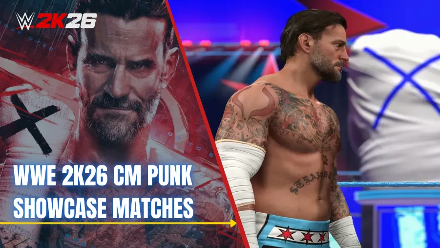 WWE 2K26 CM Punk Showcase Matches