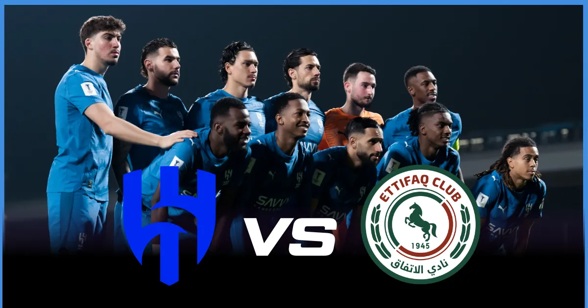 Where to Watch Al Hilal vs Al-Ettifaq