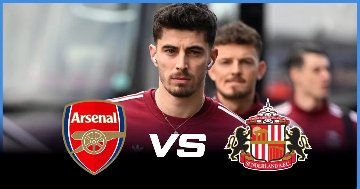 Where To Watch Arsenal vs Sunderland: TV Channels, Live Stream & Team Info