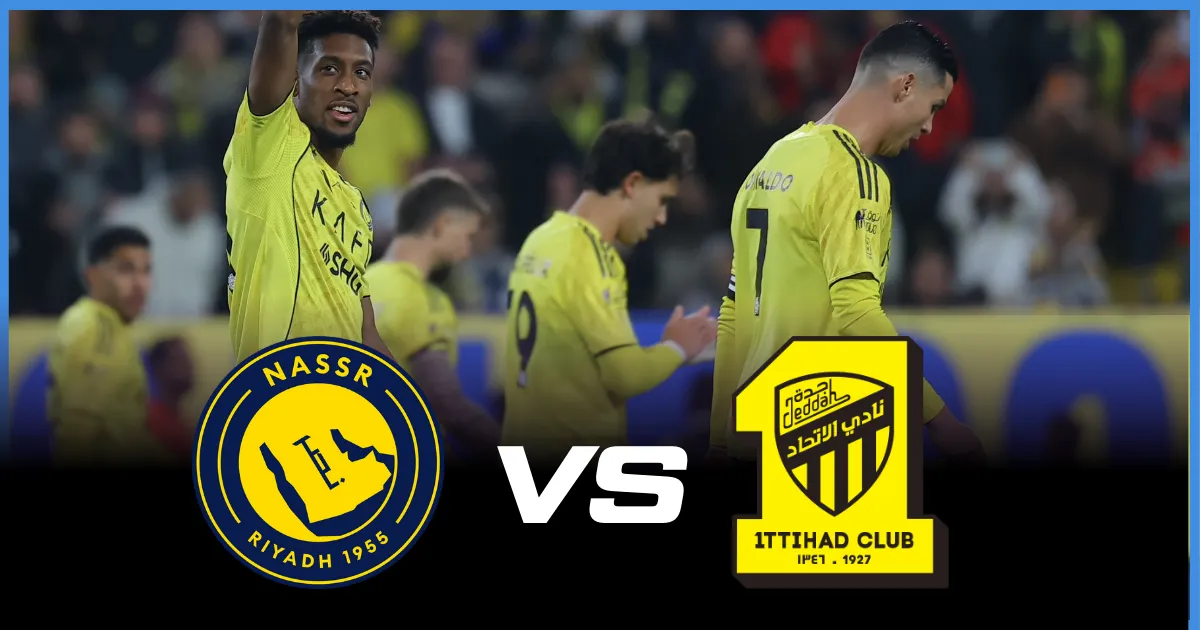 Where to Watch Al Nassr vs Al Ittihad Live Streaming and TV Channels