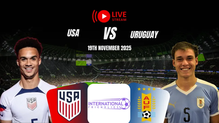 How to watch USA vs Uruguay Live? Streaming Guide & TV Channels How to watch USA vs Uruguay Live? Streaming Guide & TV Channels