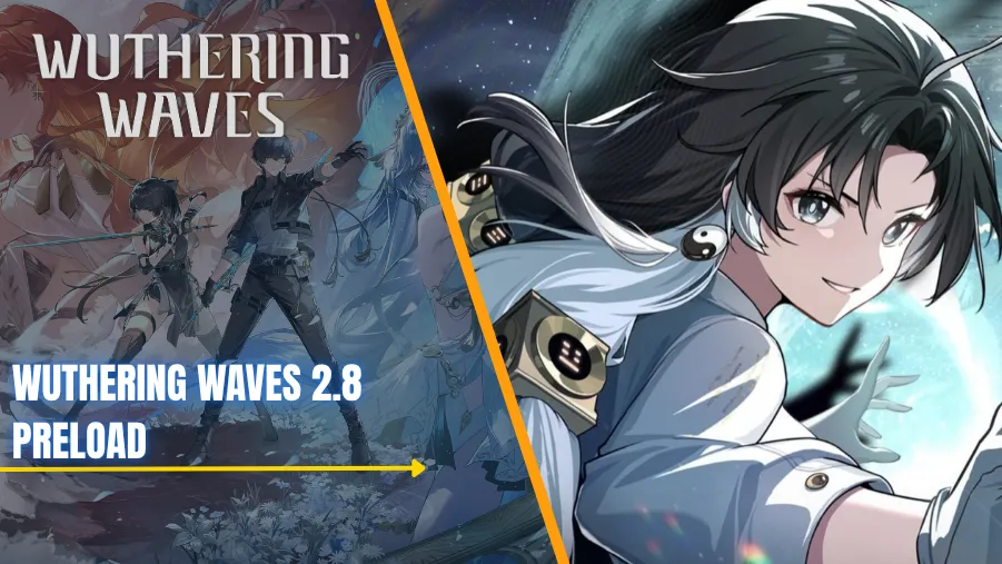 Wuthering Waves 2.8 preload