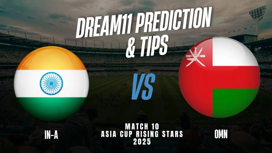 IN-A vs OMN Dream11 Prediction IN-A vs OMN Dream11 Prediction
