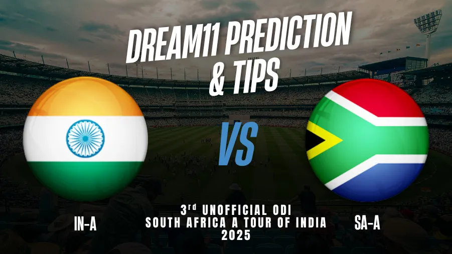 IN-A vs SA-A Dream11 Prediction: Dream11 Team Today, Fantasy Cricket Tips, Playing XI, Pitch Report, Injury Update - South Africa A Tour of India 2025, 3rd Unofficial ODI