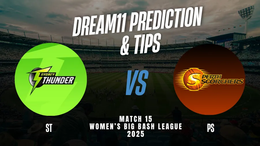 ST vs PS Dream11 Prediction: Dream11 Team Today, Fantasy Cricket Tips, Playing XI, Pitch Report, Injury Update - Women's Big Bash League 2025, Match 15
