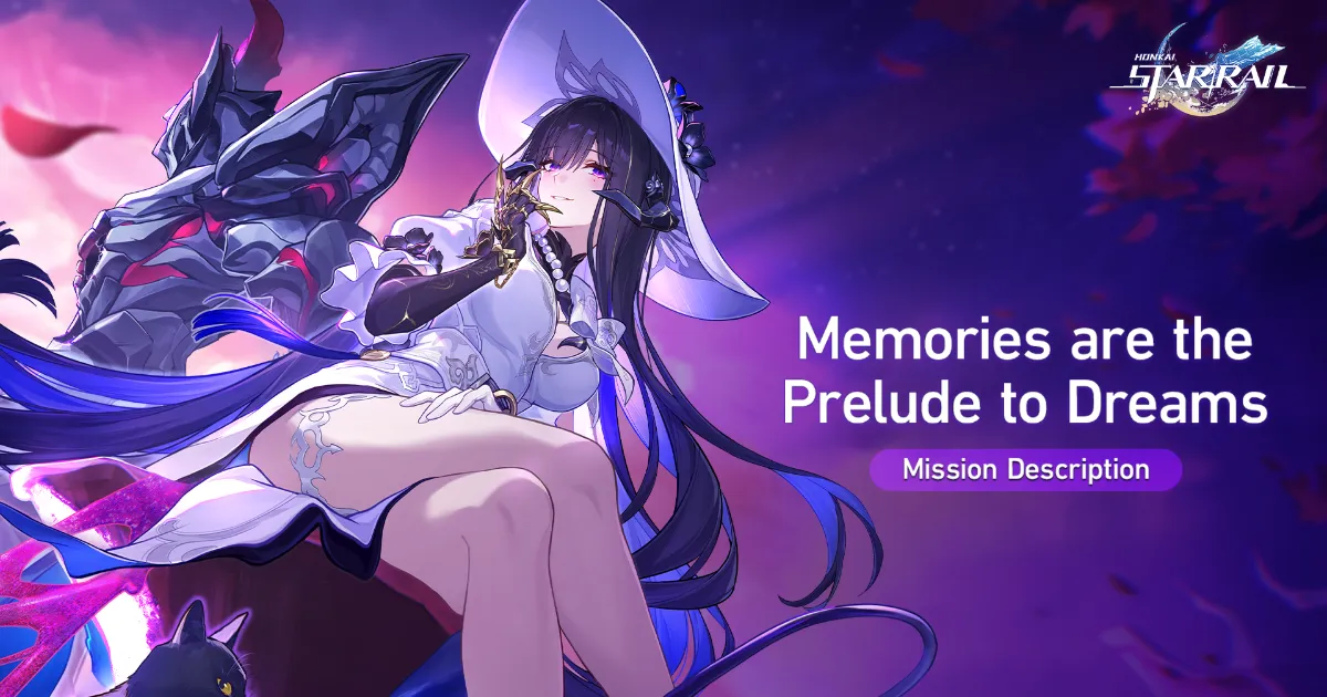 Honkai Star Rail: Memories are the Prelude to Dreams Mission