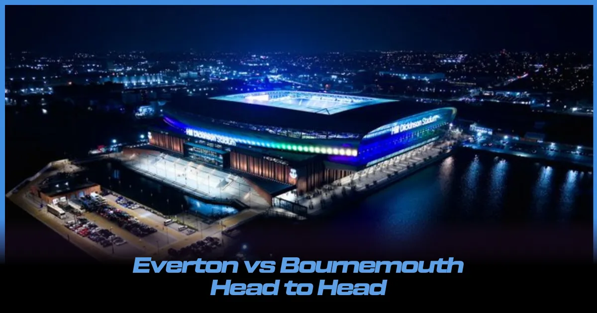 Everton vs Bournemouth Head to Head: Can David Moyes Register A League Double Over Andoni Iraola's Bournemouth?