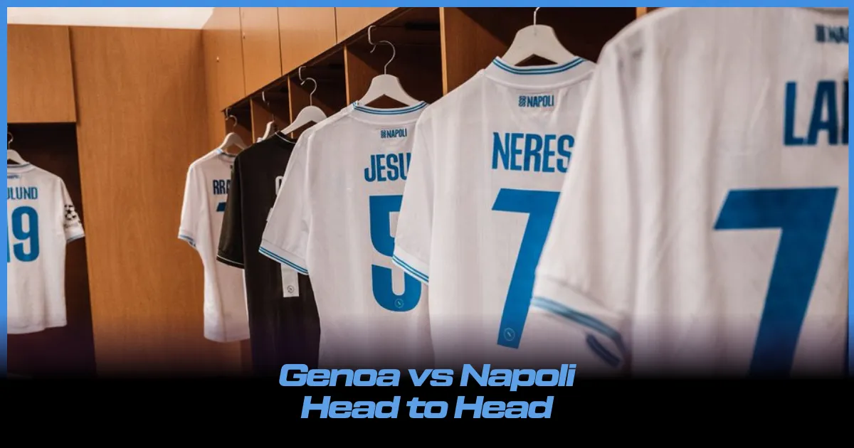 Genoa vs Napoli Head to Head: Can Antonio Conte's Men Keep Pace With The Top Two Teams in Serie A?