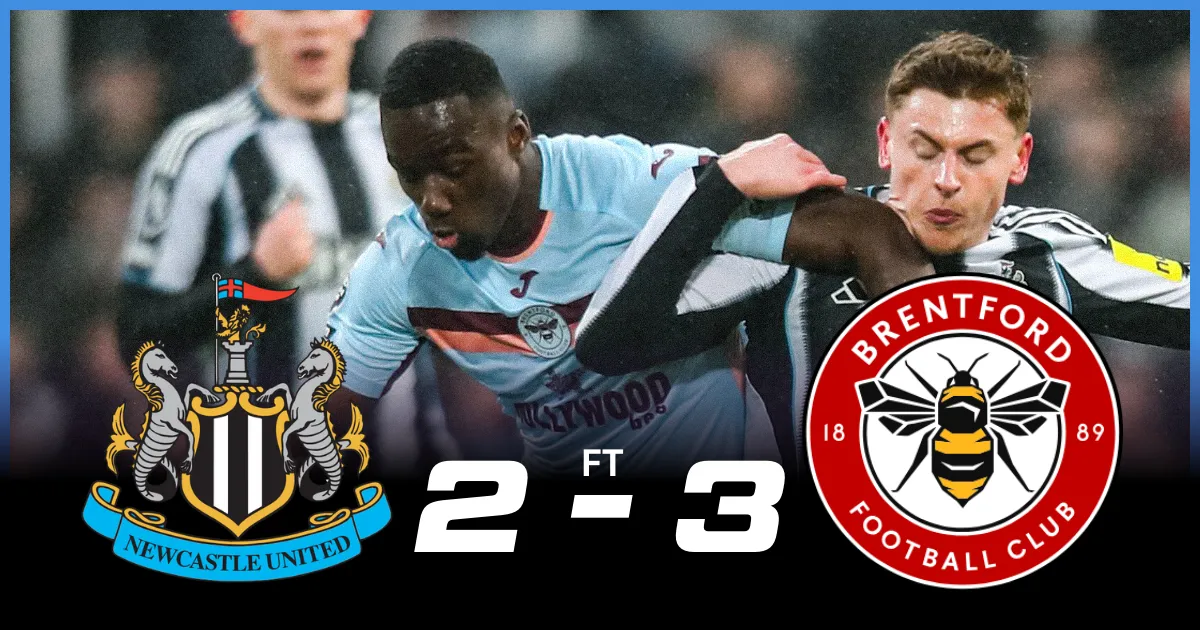 Newcastle United Vs Brentford Player Ratings: Bees Snatch Dramatic 3-2 Victory at St. James' Park