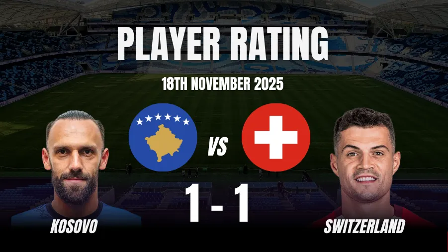 Kosovo 1-1 Switzerland Player Ratings: Dellova Rated 8/10 as Muslija's Stunner Secures a 1-1 Draw