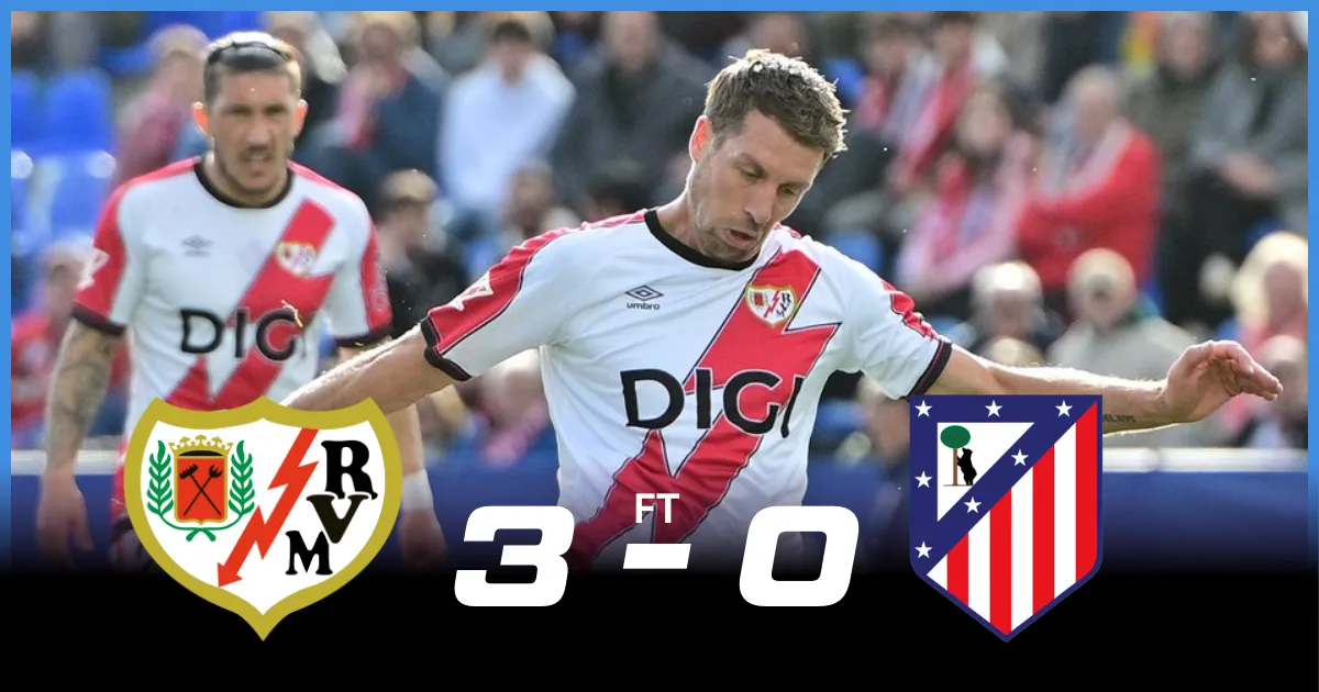 Rayo Vallecano 3-0 Atletico Madrid Player Ratings: Los Franjirrojos Cruise Past Atletico Madrid 3-0 in Commanding Home Win Rayo Vallecano 3-0 Atletico Madrid Player Ratings: Los Franjirrojos Cruise Past Atletico Madrid 3-0 in Commanding Home Win