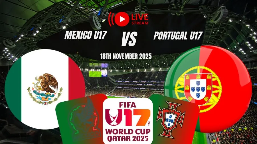 Mexico U17 vs Portugal U17 Live Stream 