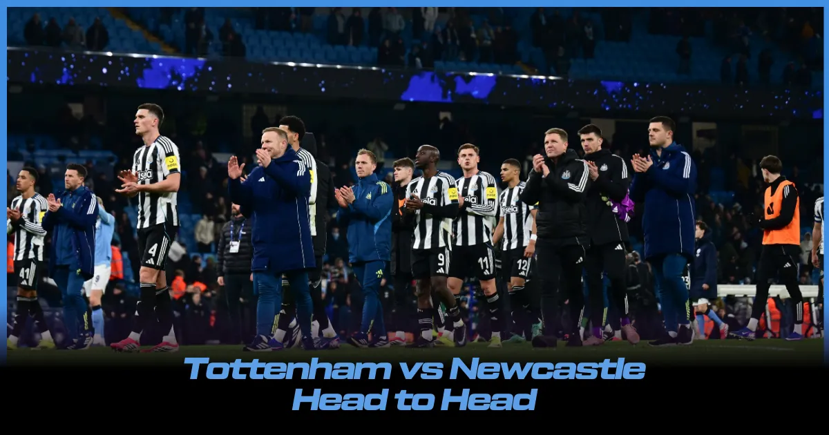 Tottenham vs Newcastle Head to Head: Can Thomas Frank Or Eddie Howe Deliver Results In A Must-Win Encounter?