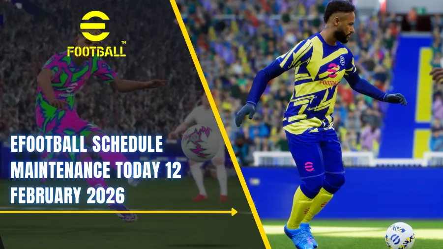eFootball Schedule Maintenance Today 12th February 2026: When Will Game Open?